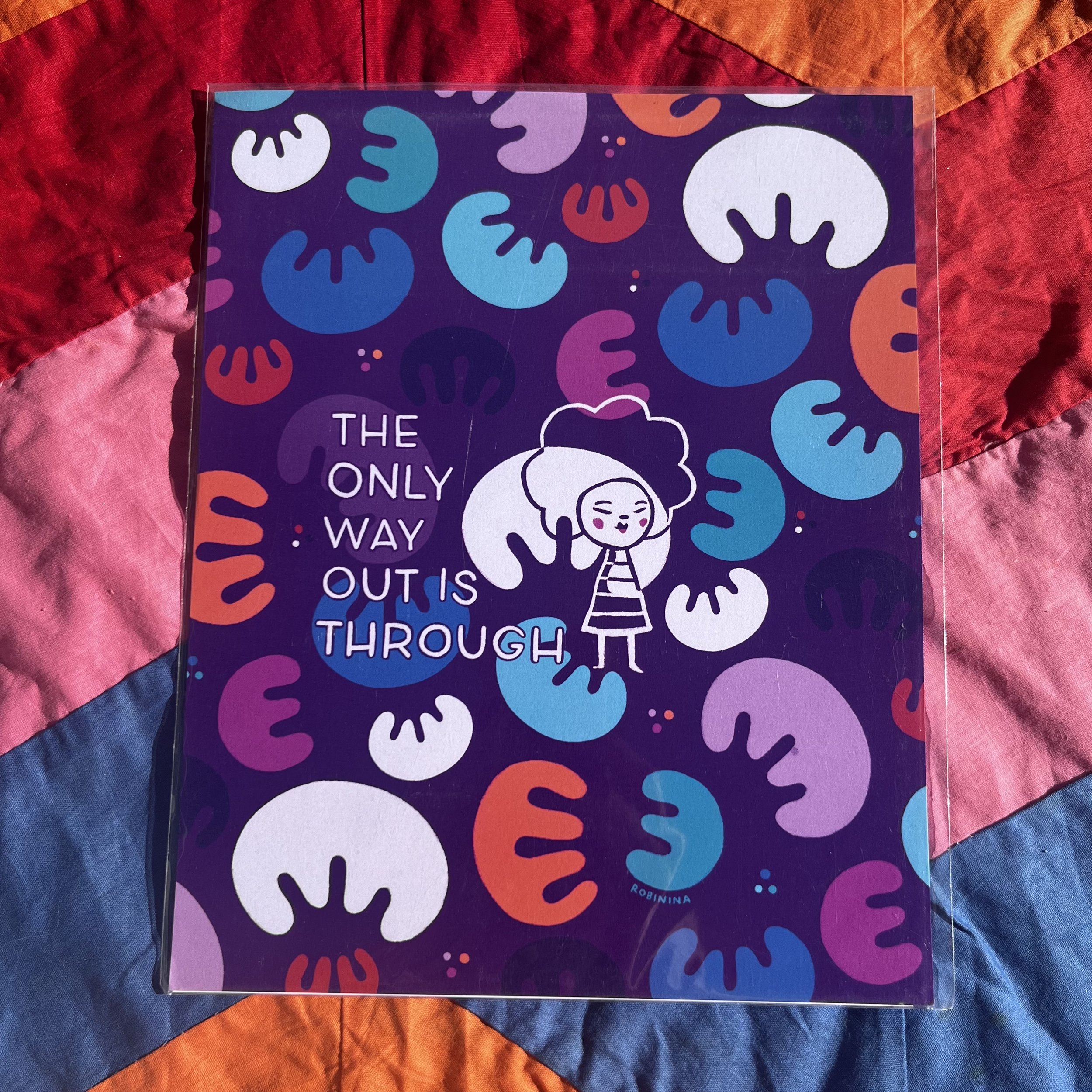 The only way out is through - Robinina