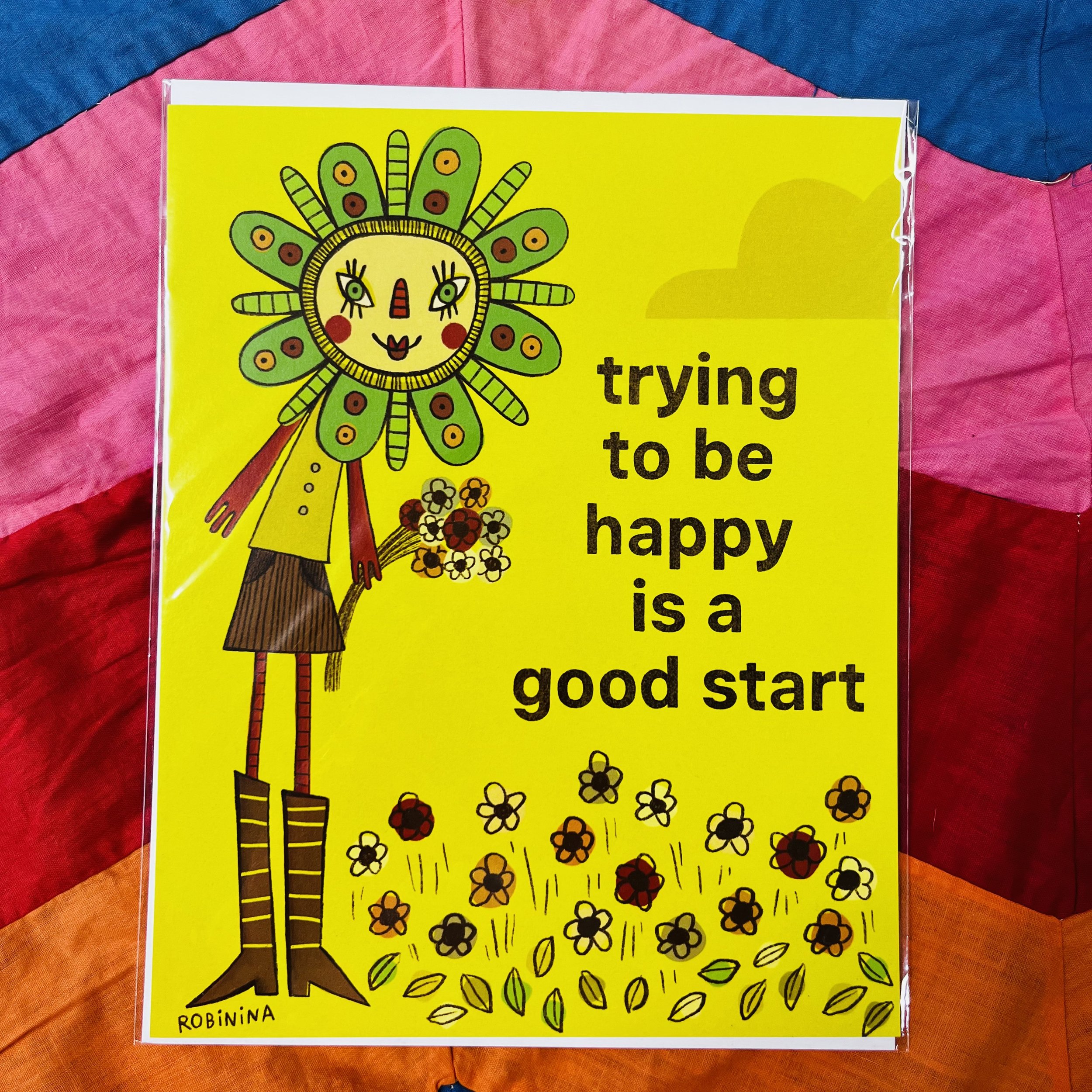 Trying to be happy is a good start - Robinina