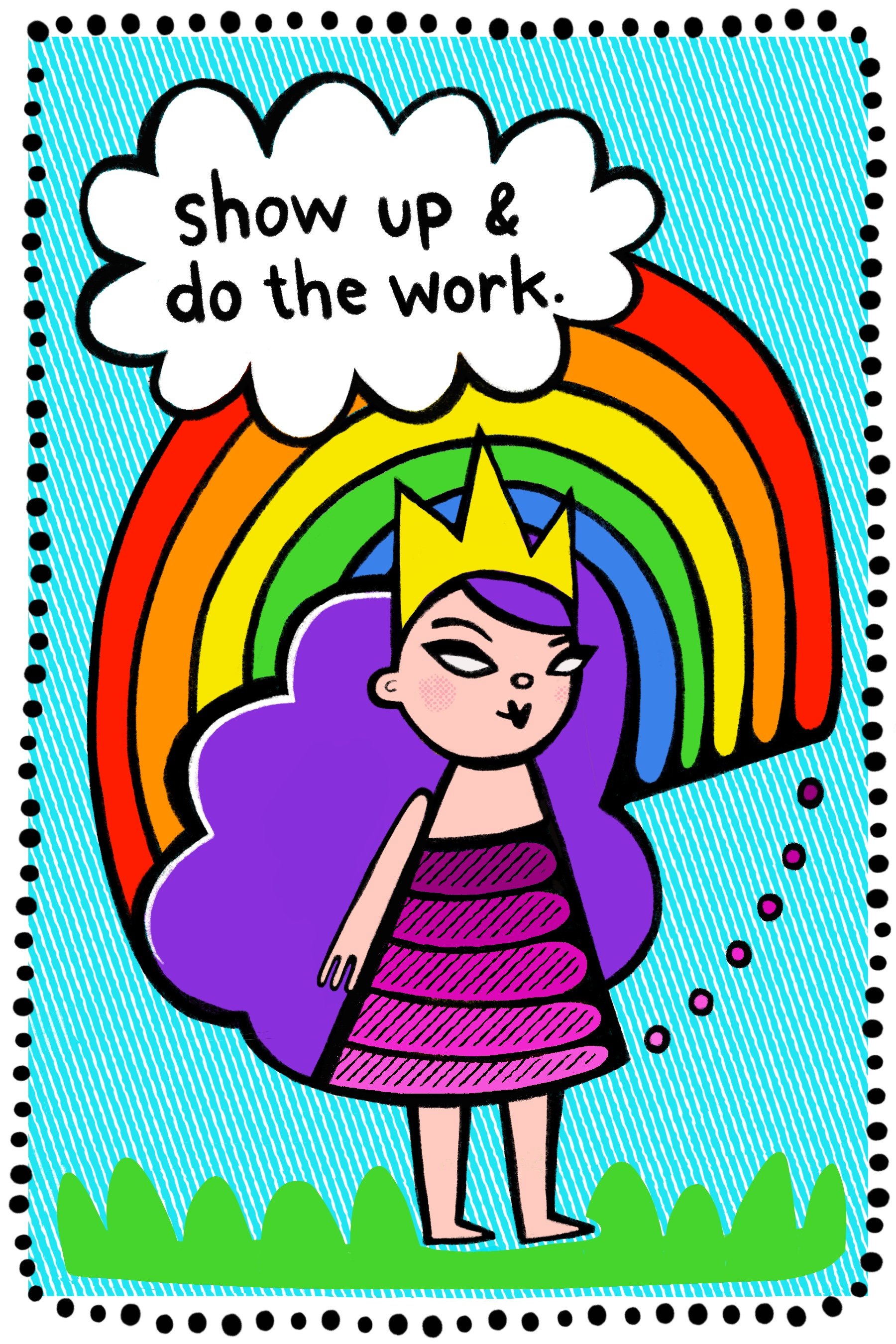 Show Up Print - Robinina