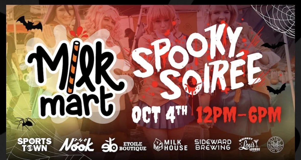 Milk Mart Spooky Soirée 