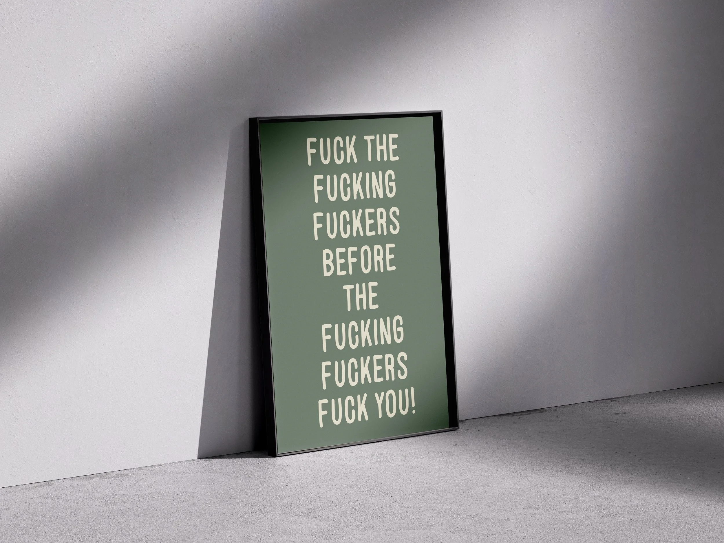 Fuck The Fuckers Green.jpeg