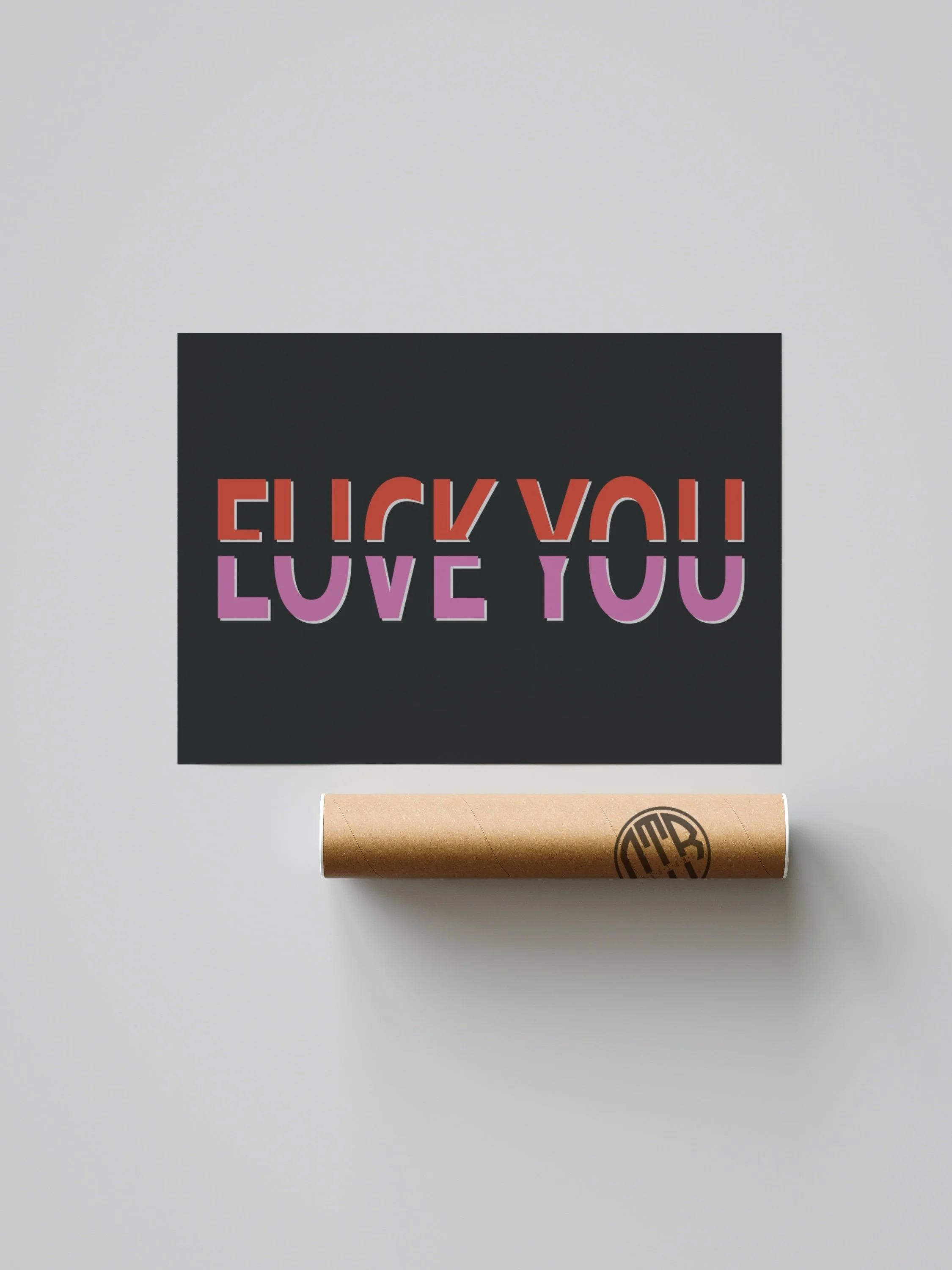 Fuck You Love You 3.jpeg