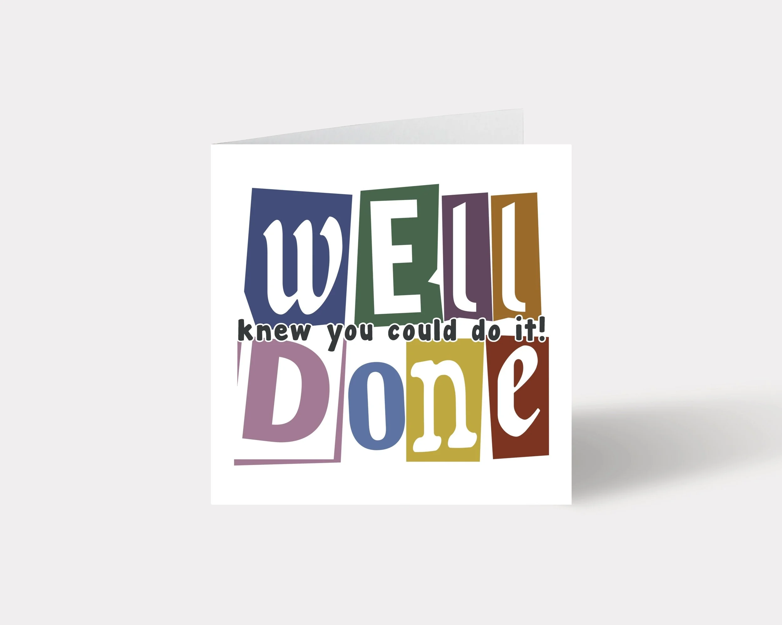 Well Done Knew You Could Do It