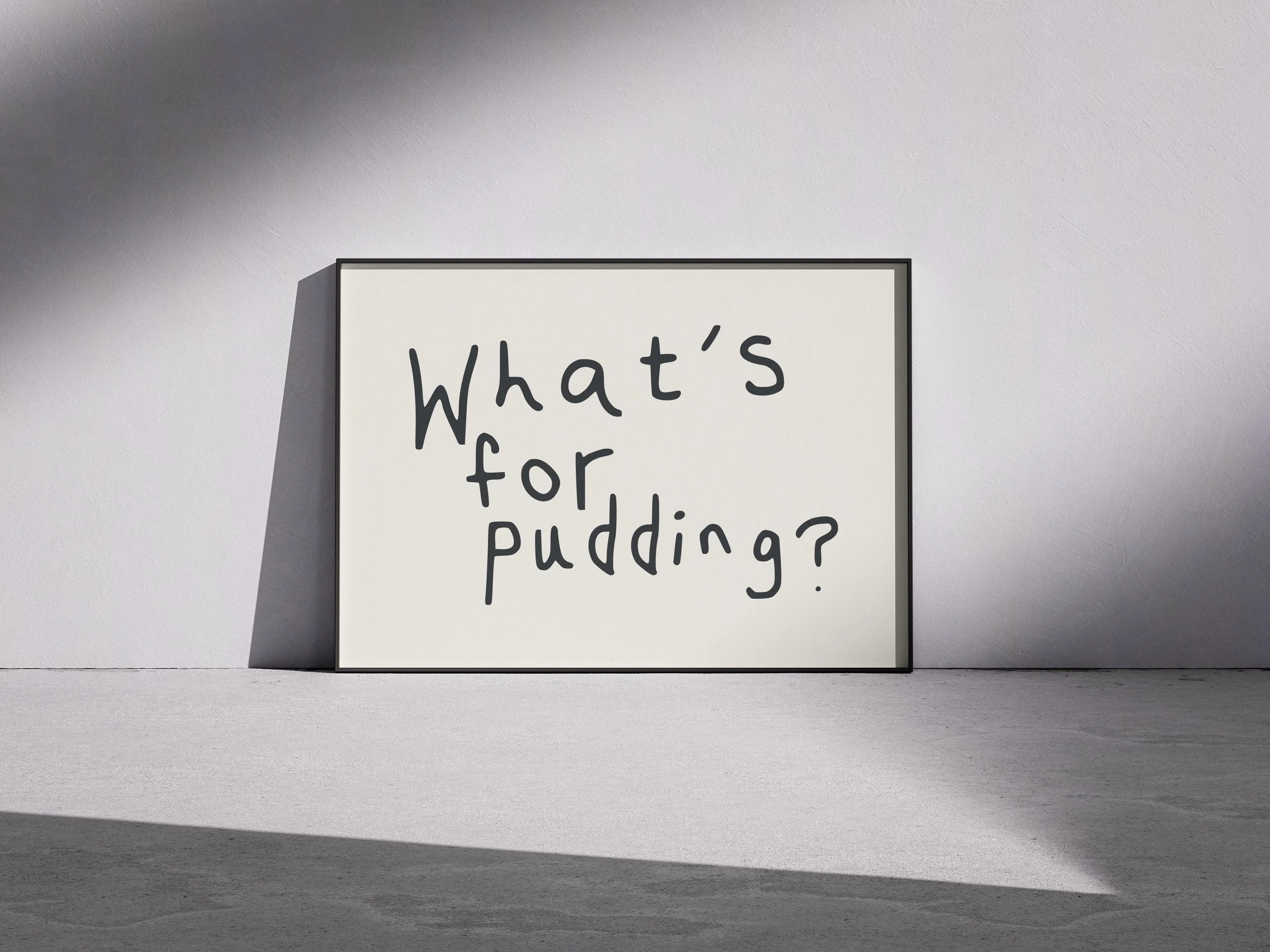 What’s for Pudding Print