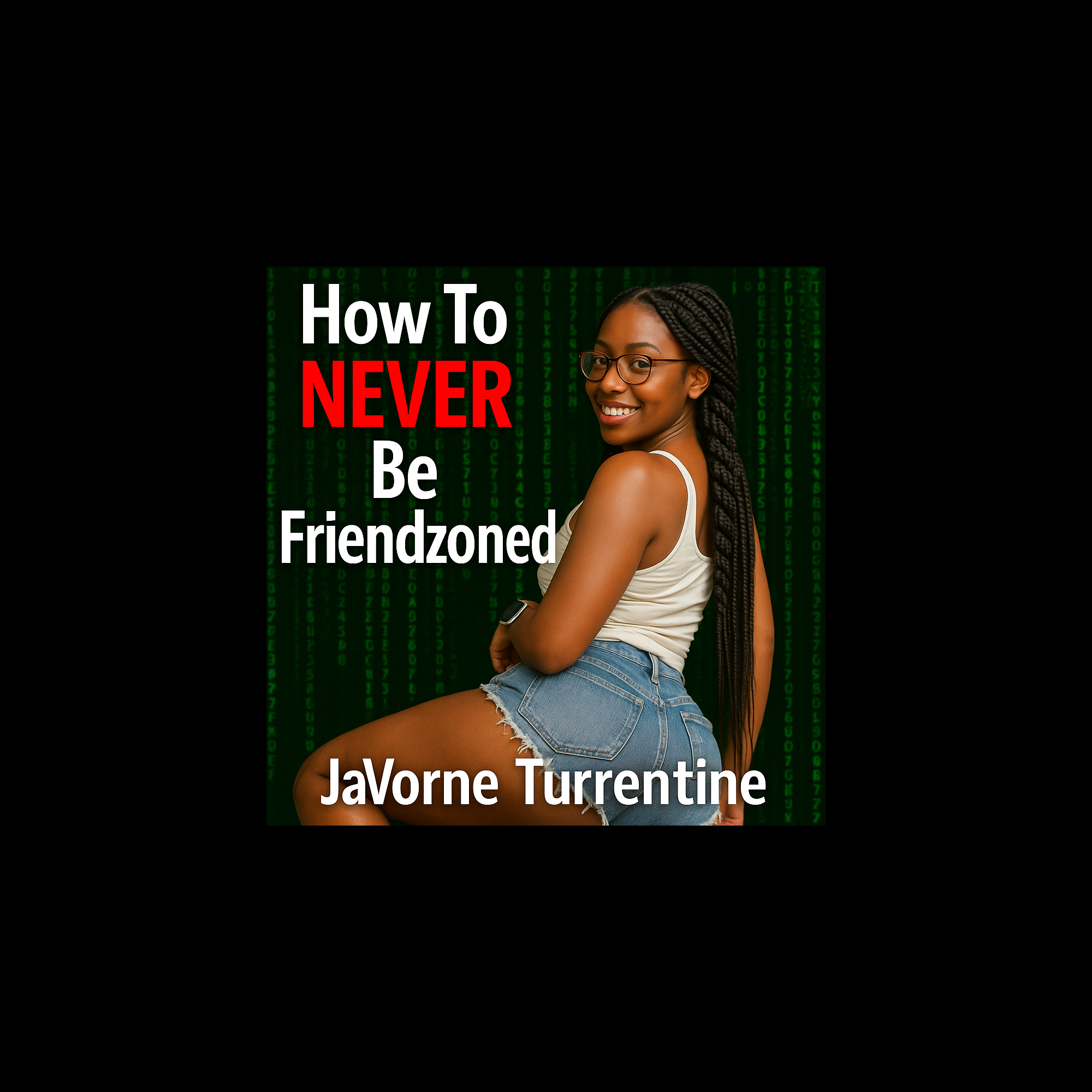 How To NEVER Be Friendzoned