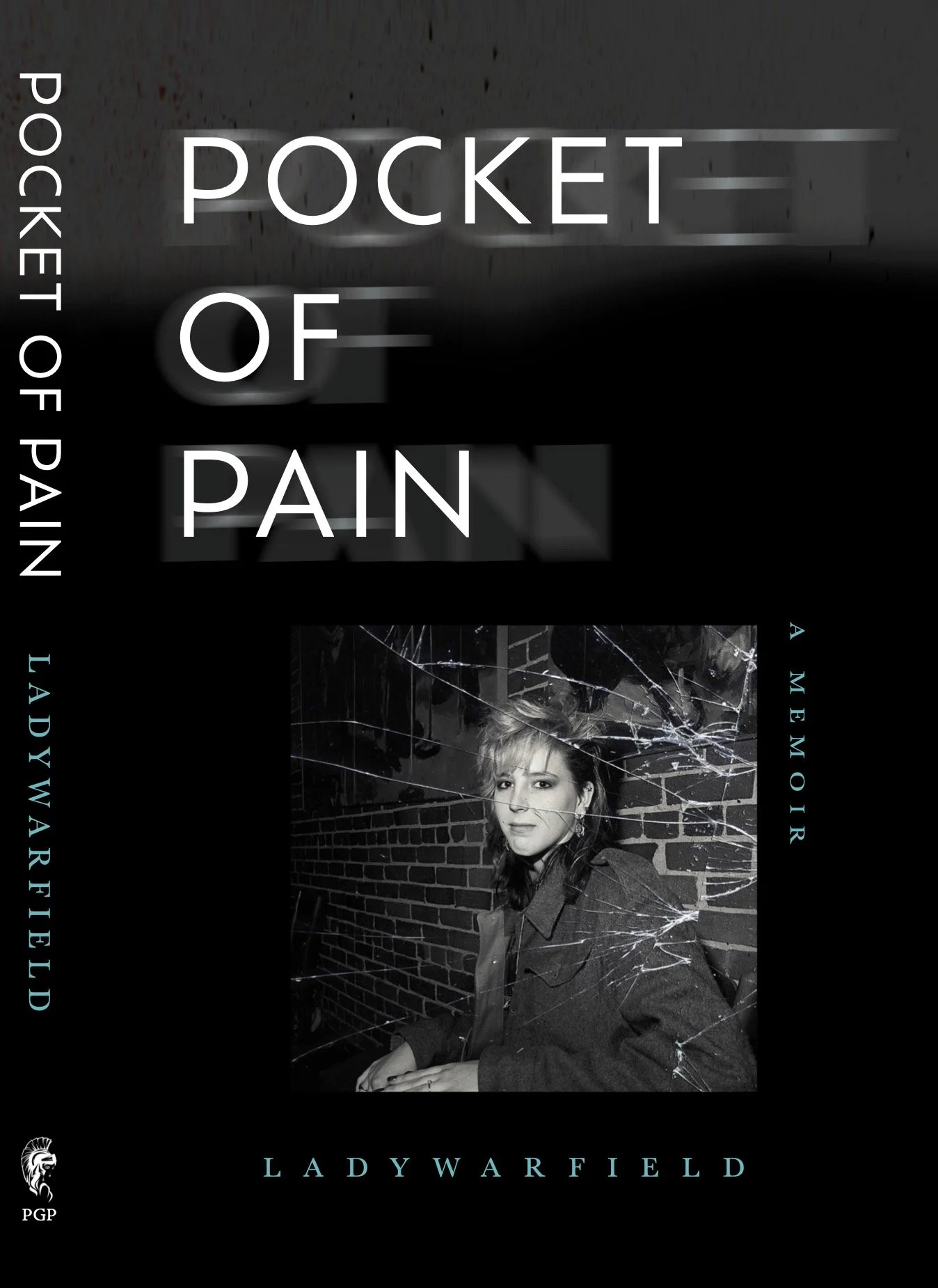 Book cover titled "Pocket of Pain" by LadyWarfied, featuring a black and white photo of a woman with messy hair in front of a brick wall with spiderwebs, with blue and white text describing the memoir.