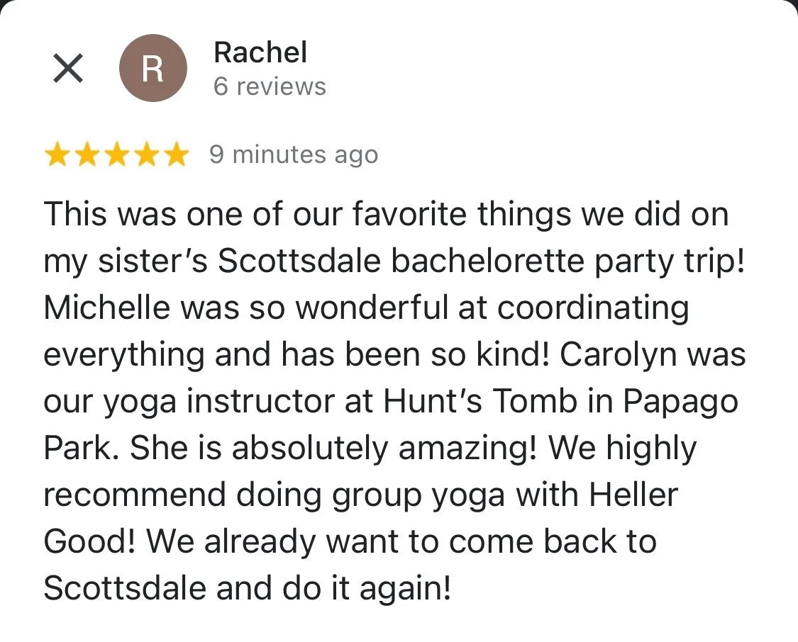 Papago Nature Walk & Yoga with Heller Good. This was one of our favorite things we did on my sister's Scottsdale bachelorette party trip! Michele was so wonderful at coordinating everything and has been so kind! Carolyn was our Yoga instructor at Hu