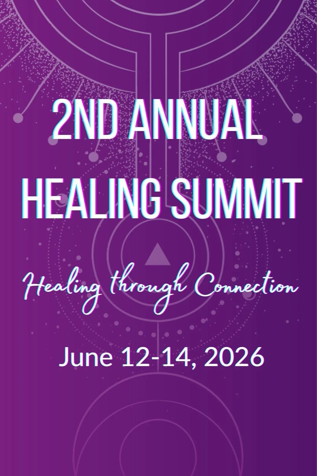 2nd Annual Healing Summit: Healing Through Connection