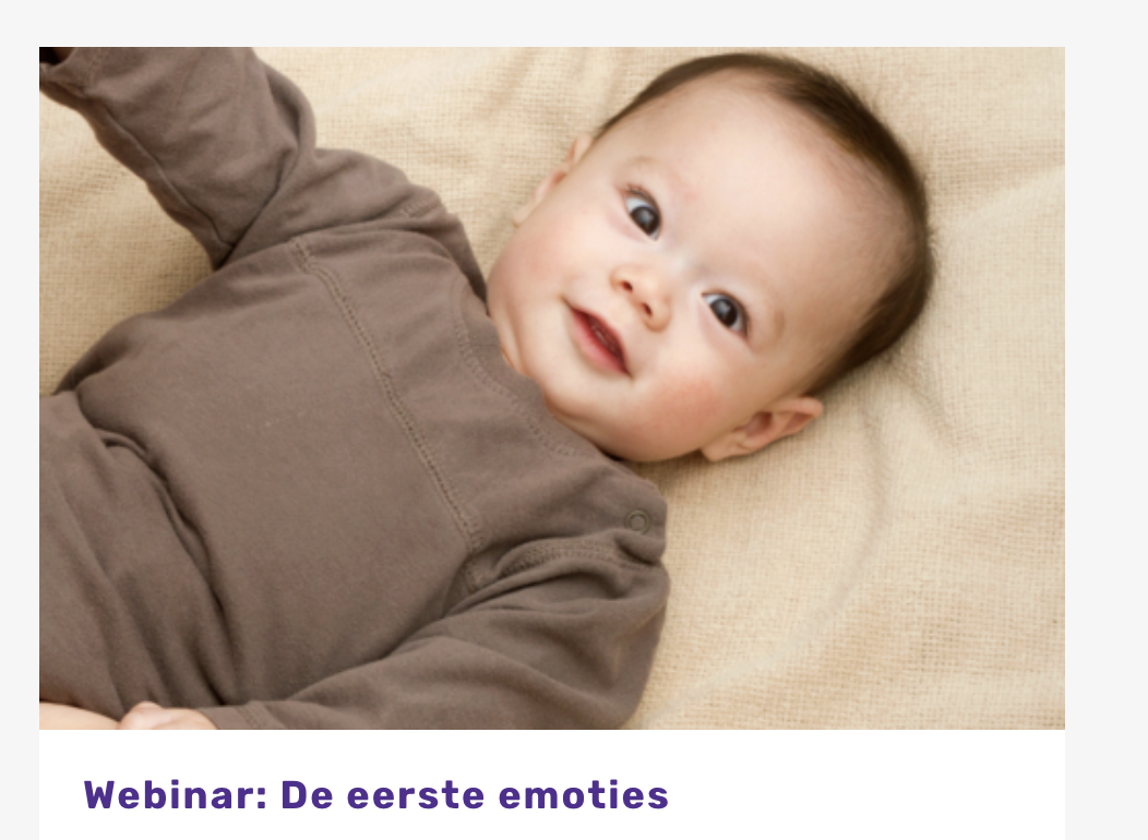 WEBINAR: DE EERSTE EMOTIES (0–4 JAAR)