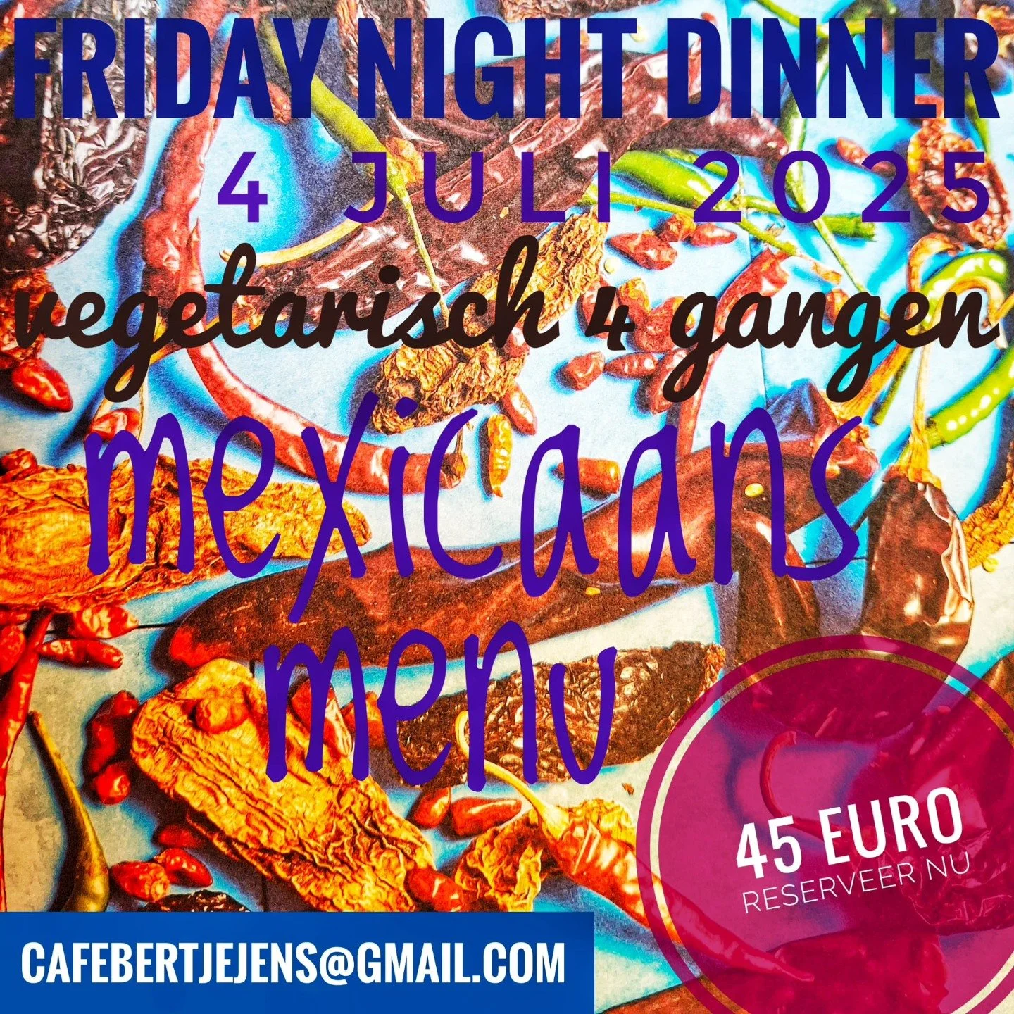 Op vrijdag 4 juli staat weer een uitgebreid 4 gangen diner gepland. Het menu heeft deze maand het thema Mexicaans en is zoals altijd vegetarisch. 
Er is ook een (optioneel) dranken arrangement met speciaal uitgezochte dranken voor dit diner voor 20 e
