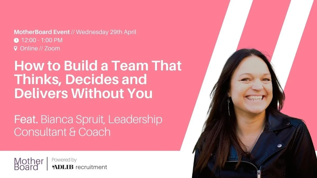 How to Build a Team That Thinks, Decides and Delivers Without You