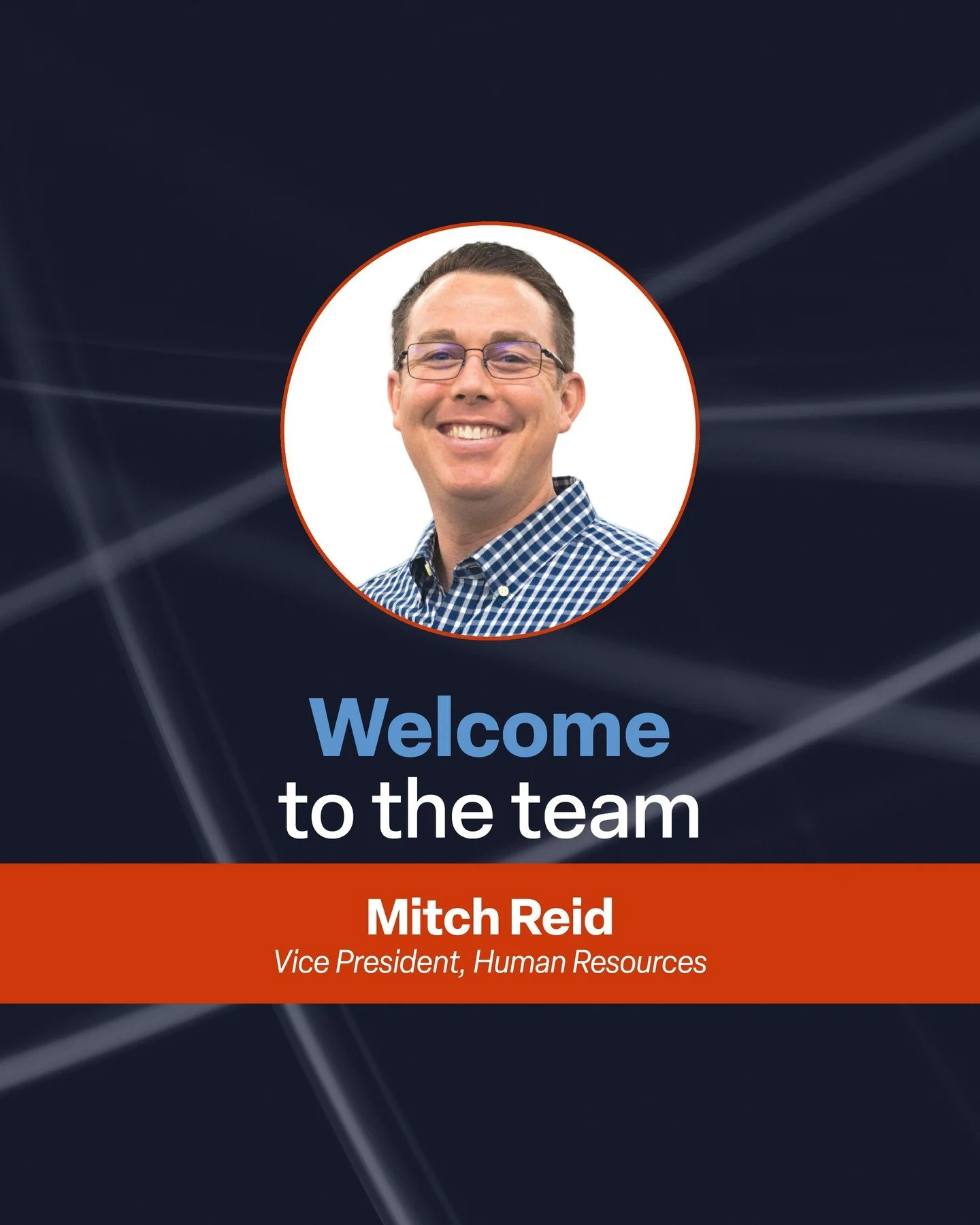 Strong teams create strong partnerships.

We&rsquo;re proud to welcome Mitch Reid, our new VP of Human Resources. Mitch&rsquo;s experience will help us strengthen our culture, align our people, and deliver even more consistent support for our custome