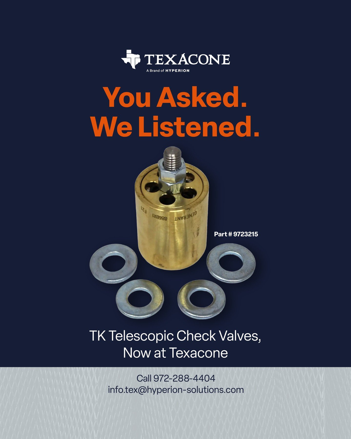 You asked. We listened.

Texacone now carries TK Telescopic Check Valves.

Customers have requested this for years. Now you can order TK check valves right alongside your packings and seals.

&bull; One order
&bull; One shipment
&bull; Less freight
&