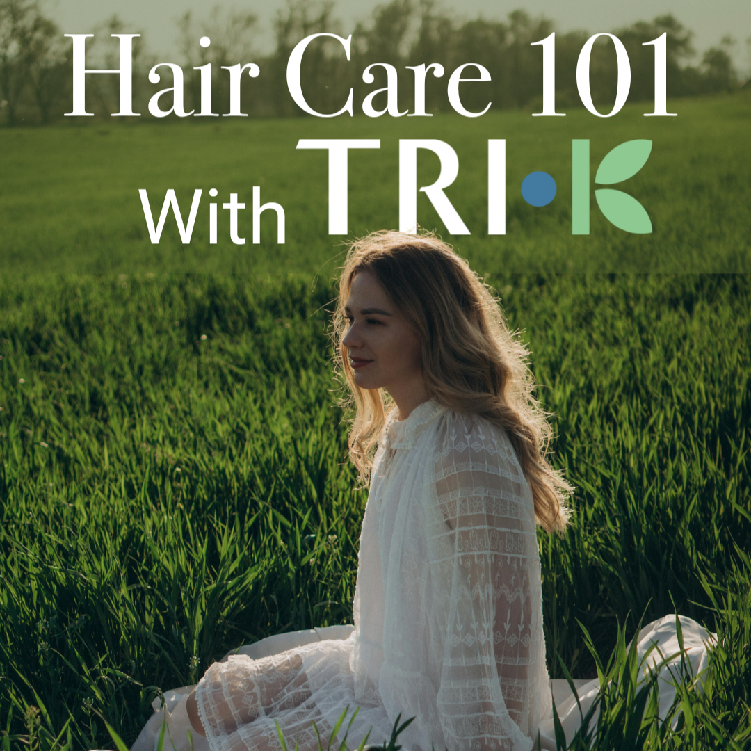 Welcome to Hair Care 101 with TRI-K - your guide to the building blocks of beautiful, resilient hair.