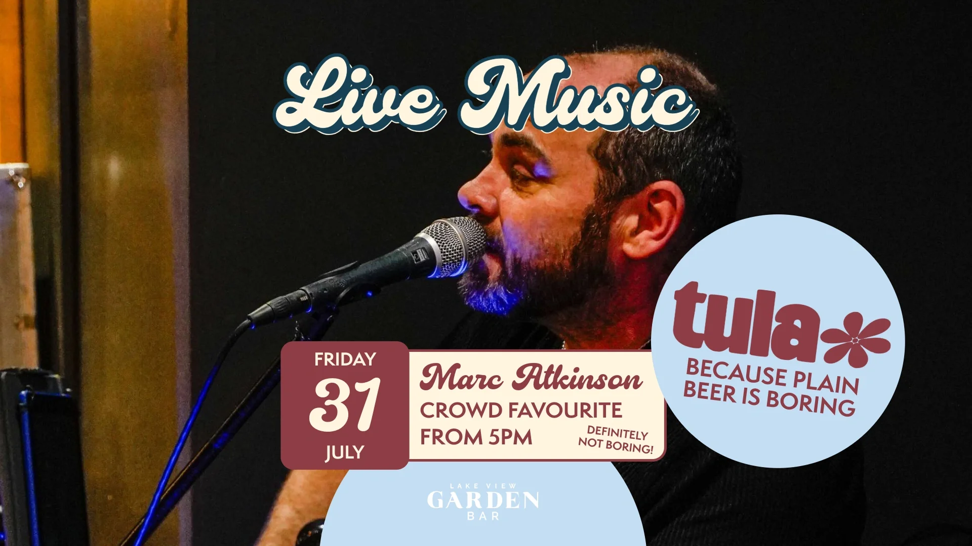 MARC ATKINSON 31 JULY - Garden Bar - Live Music