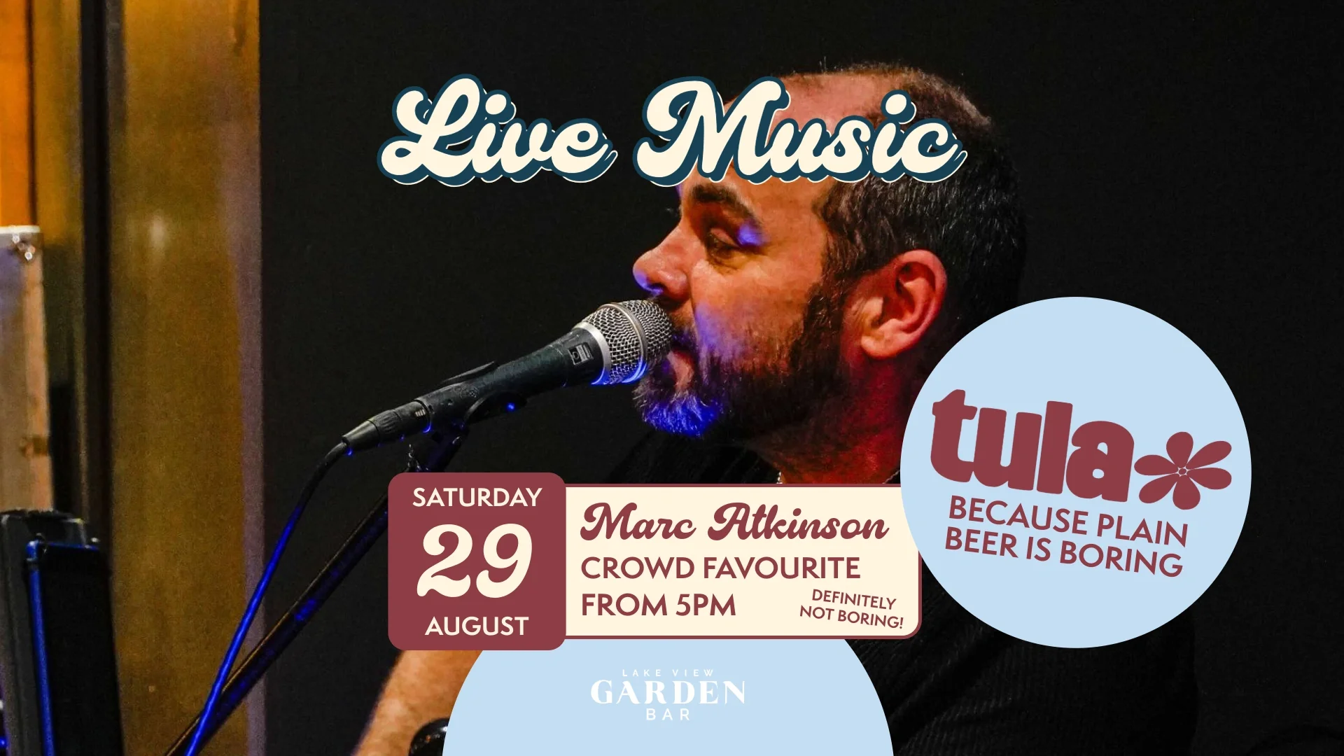 MARC ATKINSON 29 AUGUST - Garden Bar - Live Music