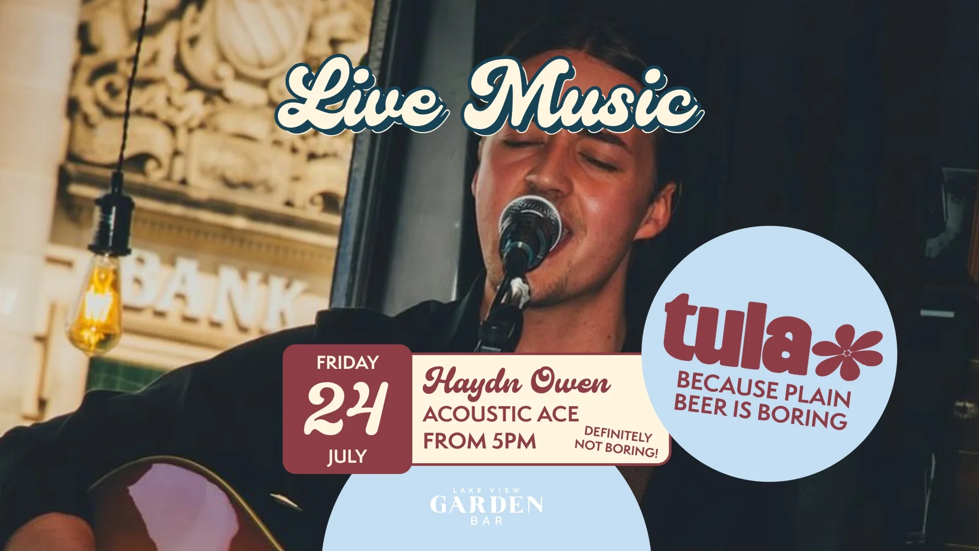 HAYDN OWEN 24 JULY - Garden Bar - Live Music