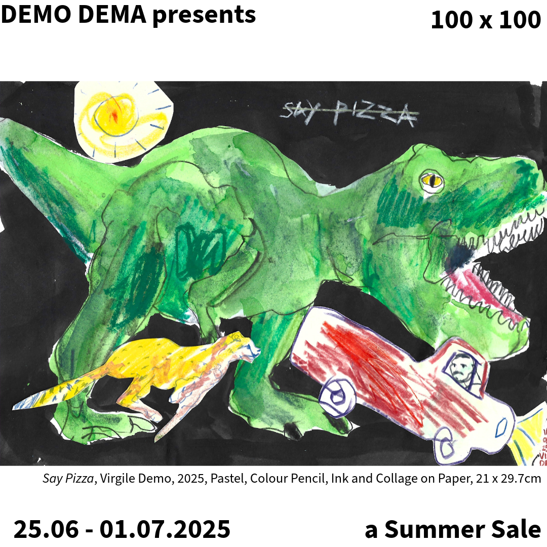 Demo Dema presents: 100 x 100, a Summer Sale