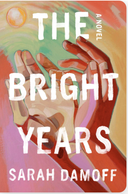 The Bright Years by Sarah Damoff