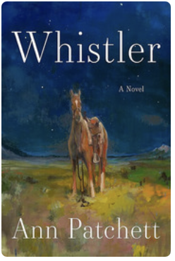 Whistler by Ann Patchett
