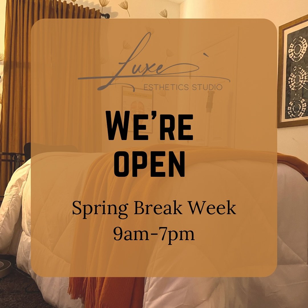 Did you know we&rsquo;re open all Spring Break week!!! Book the experience❤️ 
9am-7pm 

www.luxeestheticsstudio.com