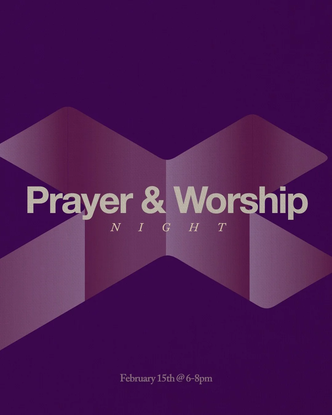 Purple invitation graphic for Prayer & Worship Night on February 15th from 6 to 8 pm.
