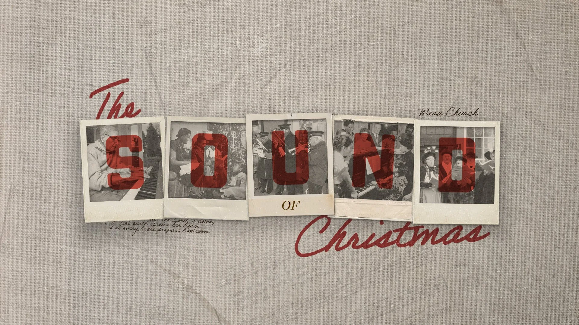 A vintage-style collage with black and white photos of church and choir scenes from Mesa Church, overlaid with red text reading 'The Sound of Christmas' in a handwritten style.