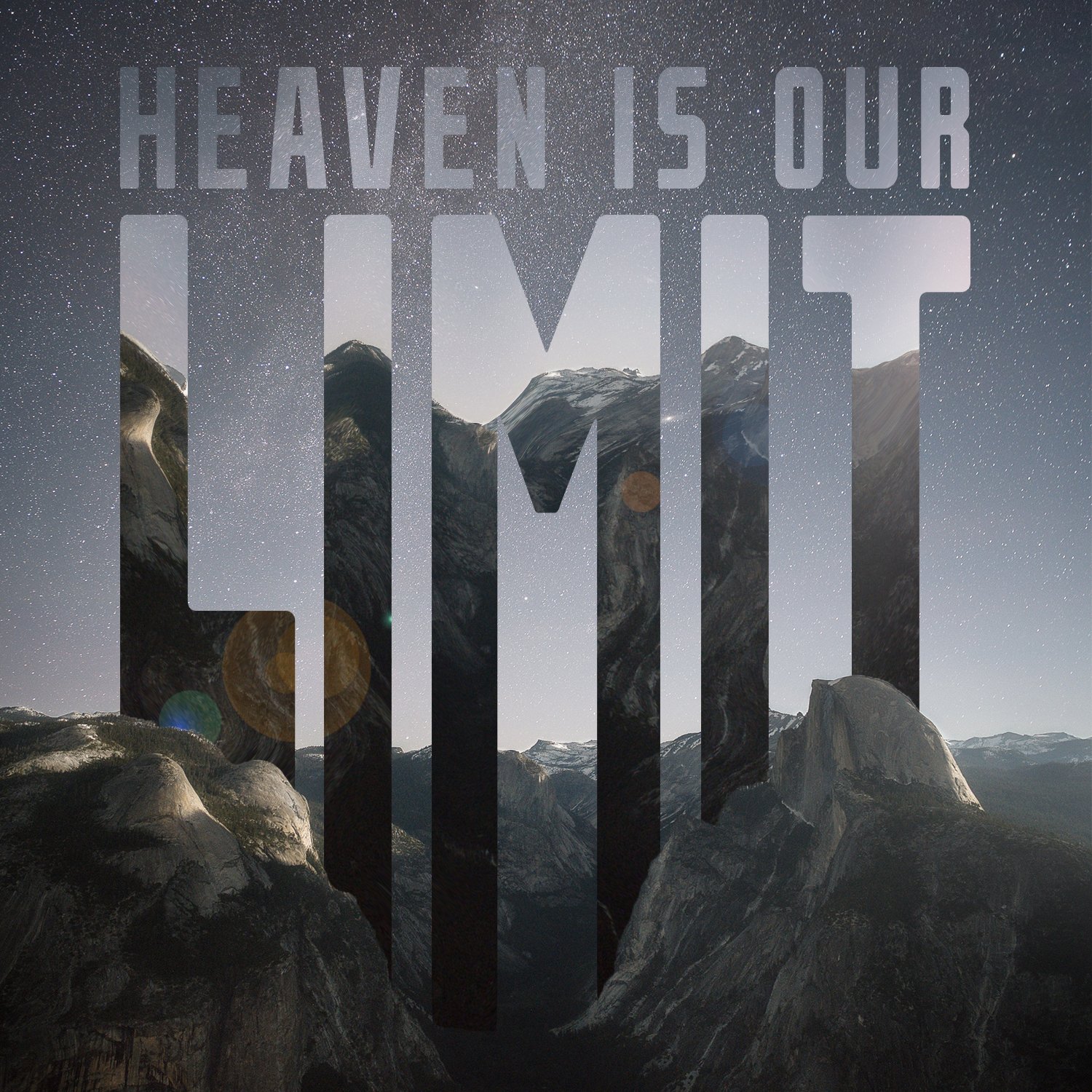 Heaven Is Our Limit 2.jpg