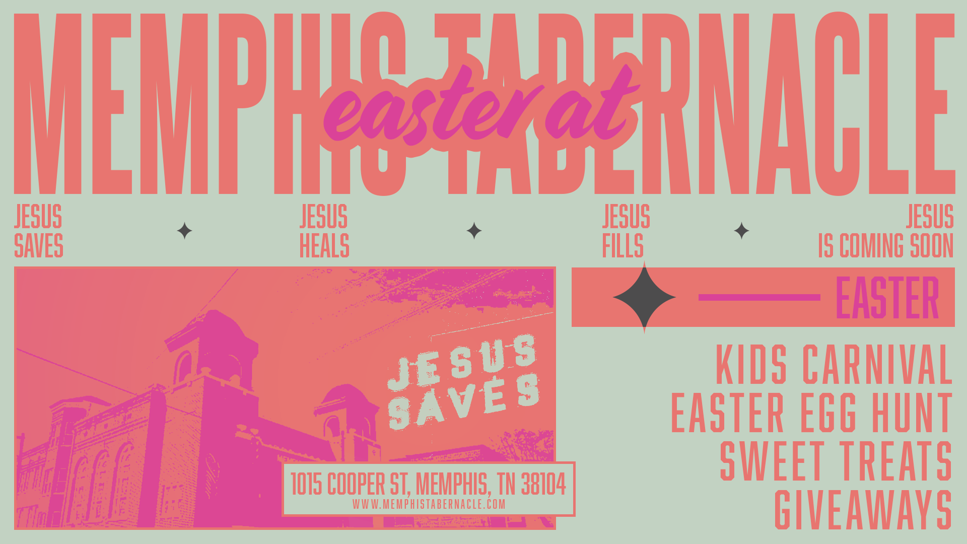 A colorful flyer advertising Memphis Tabernacle's Easter event with details about Easter activities, a Kid's Carnival, Easter Egg Hunt, Sweet Treats, and giveaways. It features a church building and large text about Jesus saving and healing.