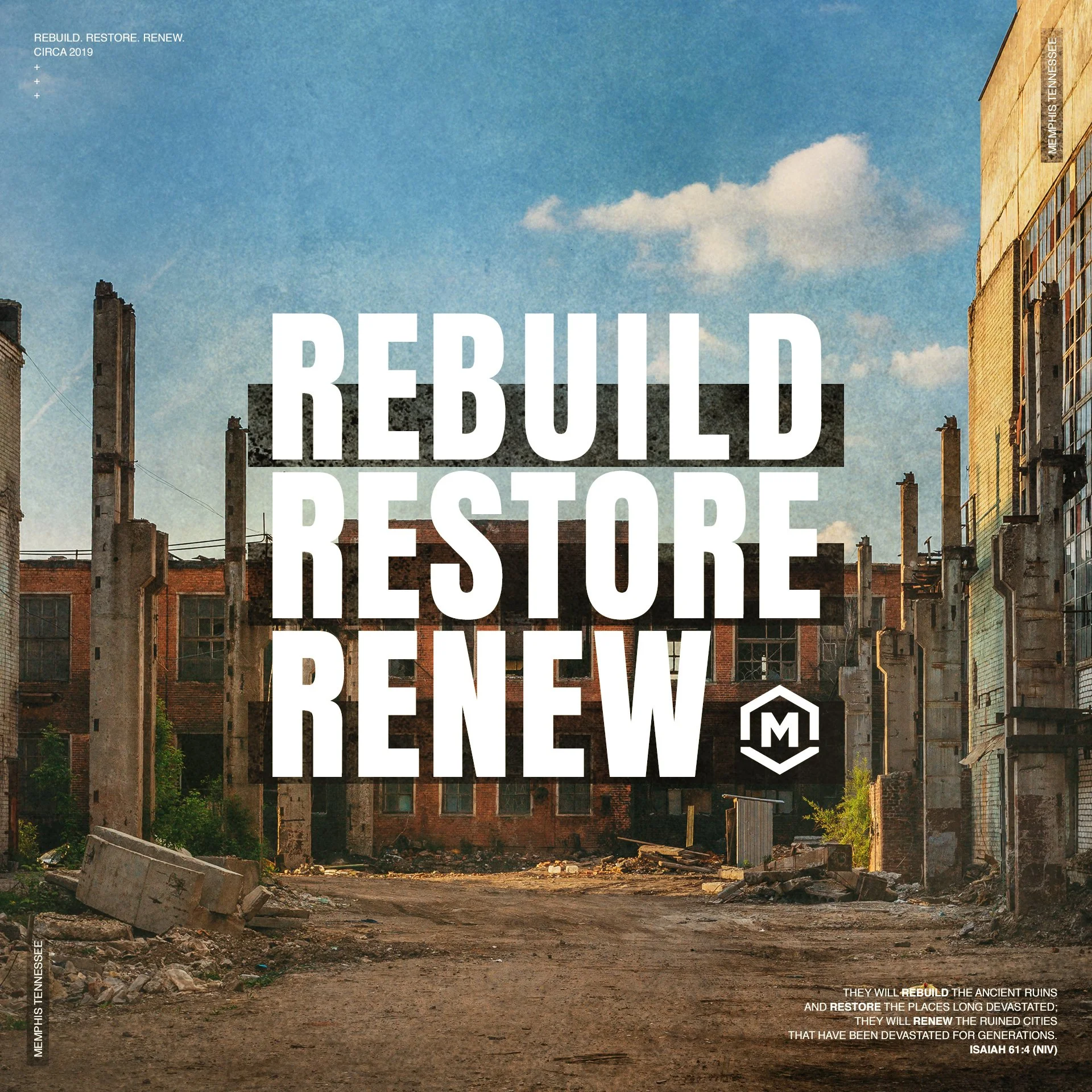 A photo of abandoned, dilapidated buildings with rubble and debris on the ground, under a partly cloudy sky. Overlaid text reads 'Rebuild Restore Renew' with a logo and a quote from Isaiah 61:4.