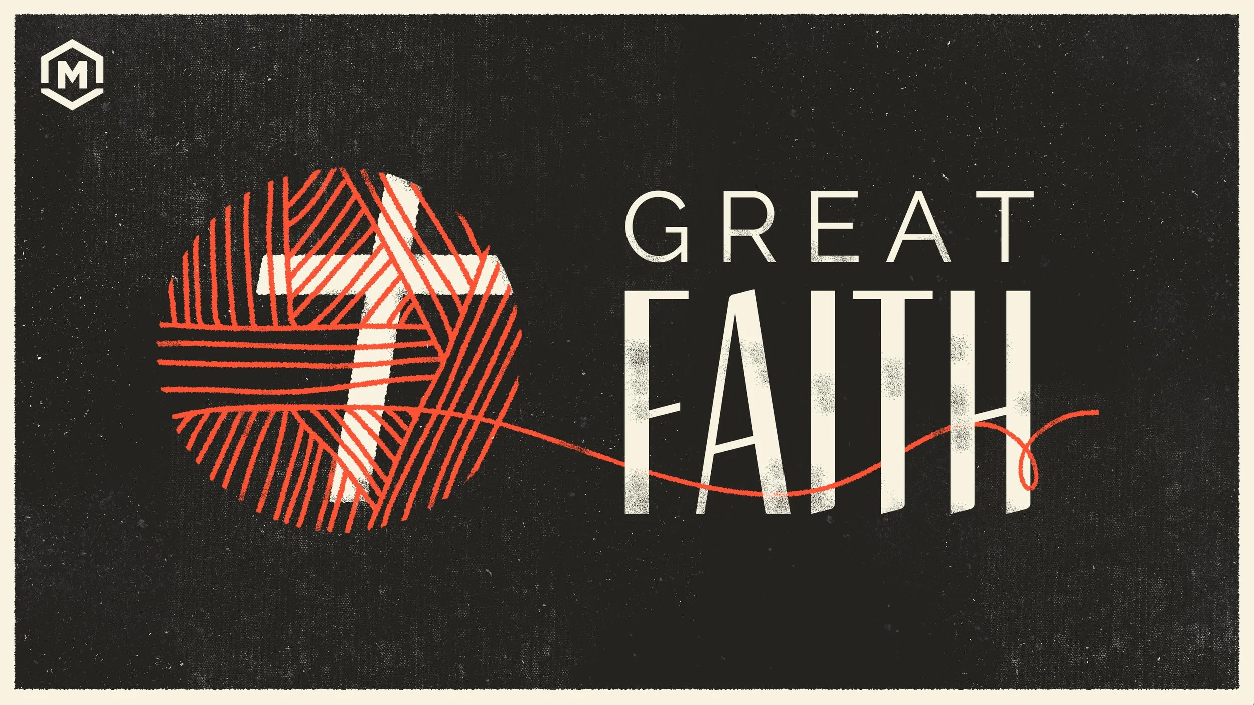 A graphic with a black background and a red and white graphic of a ball of yarn with a stitch pattern, and the words 'Great Faith' in white text.