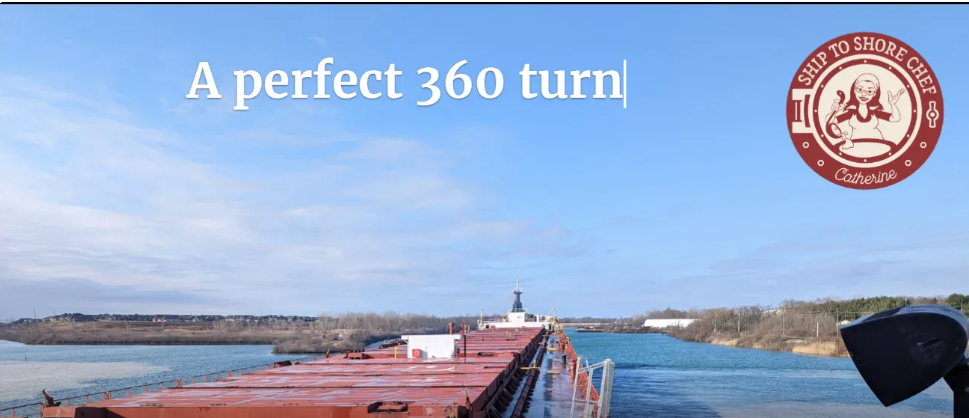 Turning a big boat around in the Welland Canal