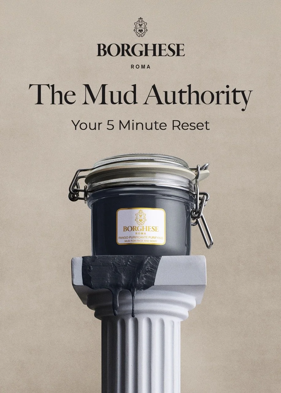 A container of Borghese mud placed on a white classical column pedestal with black mud dripping from it. The background is beige with text saying 'Borghese Roma The Mud Authority Your 5 Minute Reset'.