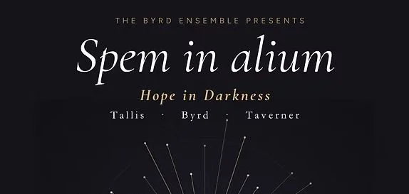 BYRD ENSEMBLE presents Spem in Alium