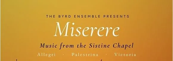 BYRD ENSEMBLE presents Miserere