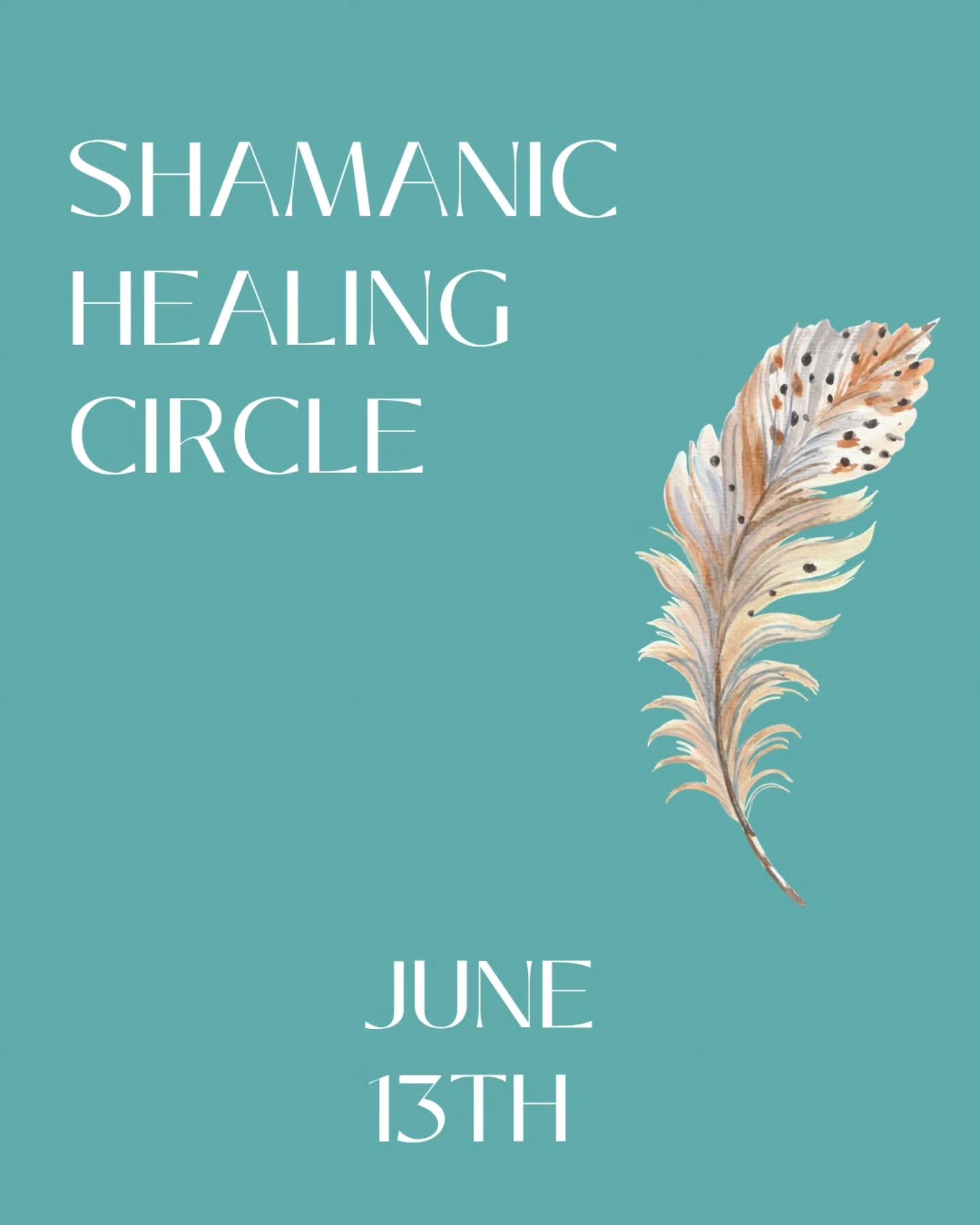 SHAMANIC HEALING CIRCLE 🪶

SATURDAY - JUNE 13TH 

Come together in community - creating a heart-opening space for love, gratitude and healing during this virtual or in-person event.

Saturday - June 13th - 9:00am to 1:00pm

Please RSVP to bobwhitelm