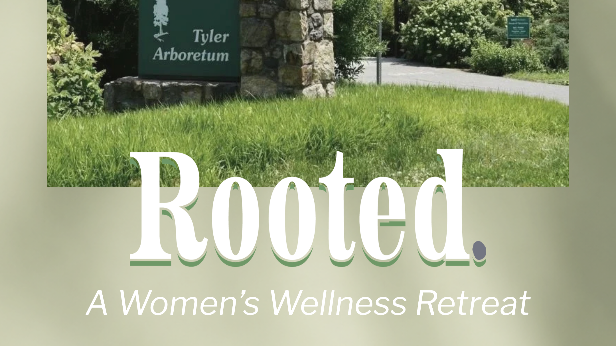 Rooted. A Women’s Wellness Retreat