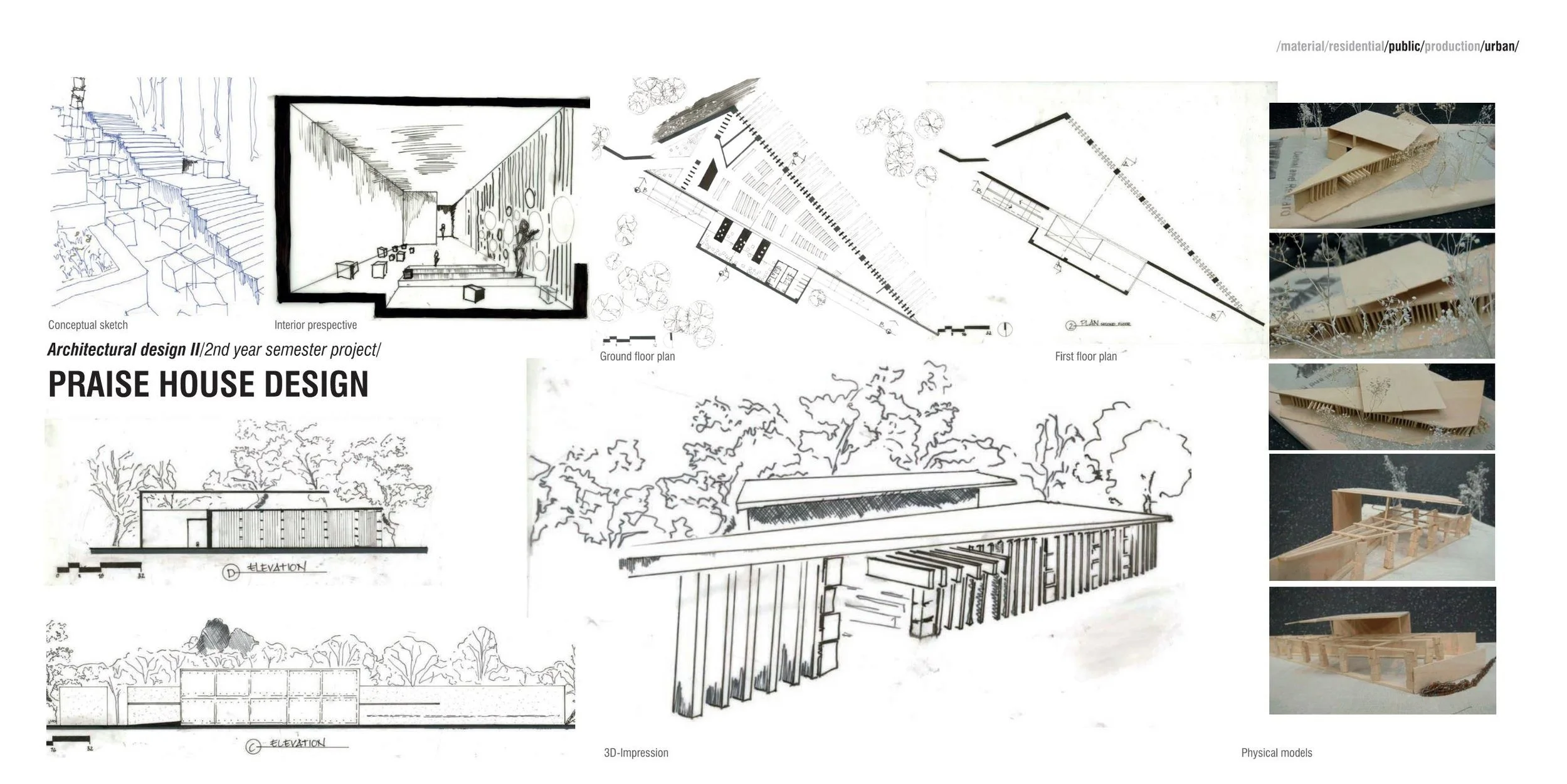 Praise house - Design studio, 2009