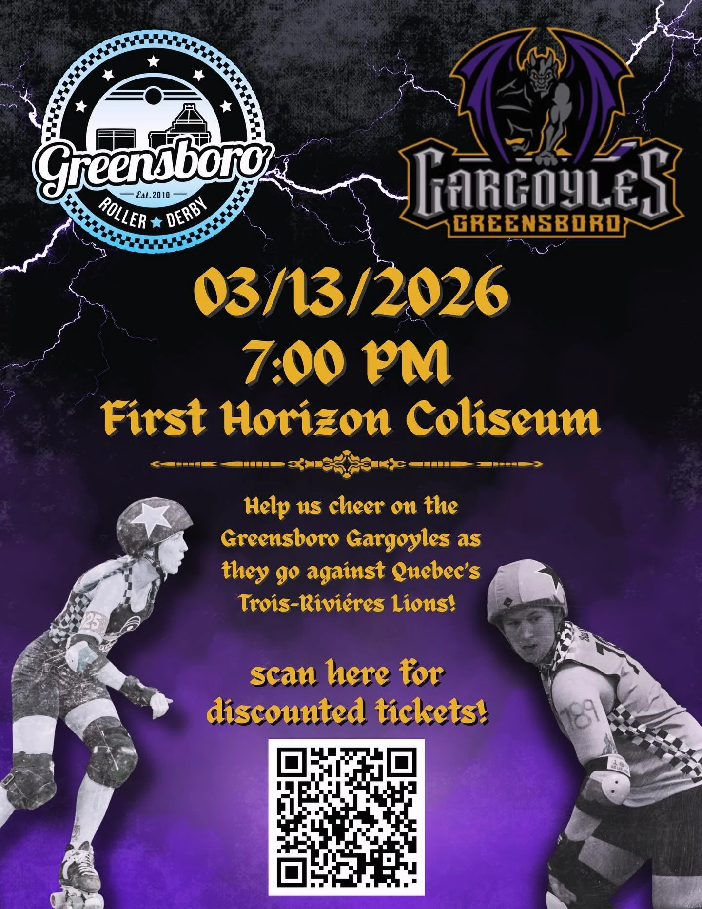 THERE&rsquo;S STILL TIME TO GET YOUR DISCOUNTED TICKETS! 

Do you like hockey? Do you want to WATCH hockey and hang out with roller derby players?? Come join us to watch The Greensboro Gargoyles go against Quebec&rsquo;s Trois-Rivi&eacute;res Lions o