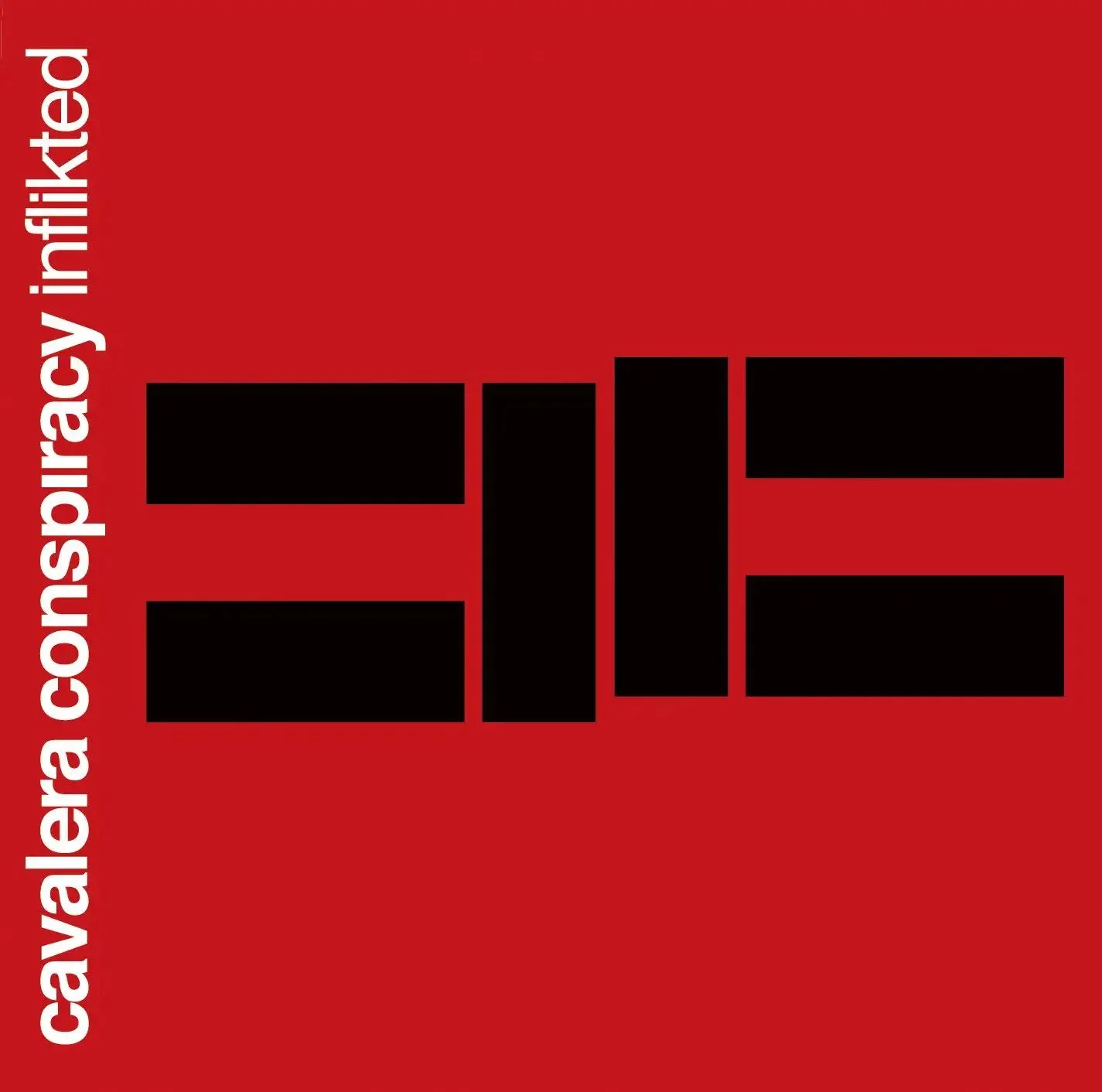 Inflikted (2008 - Roadrunner Records) — Cavalera Conspiracy