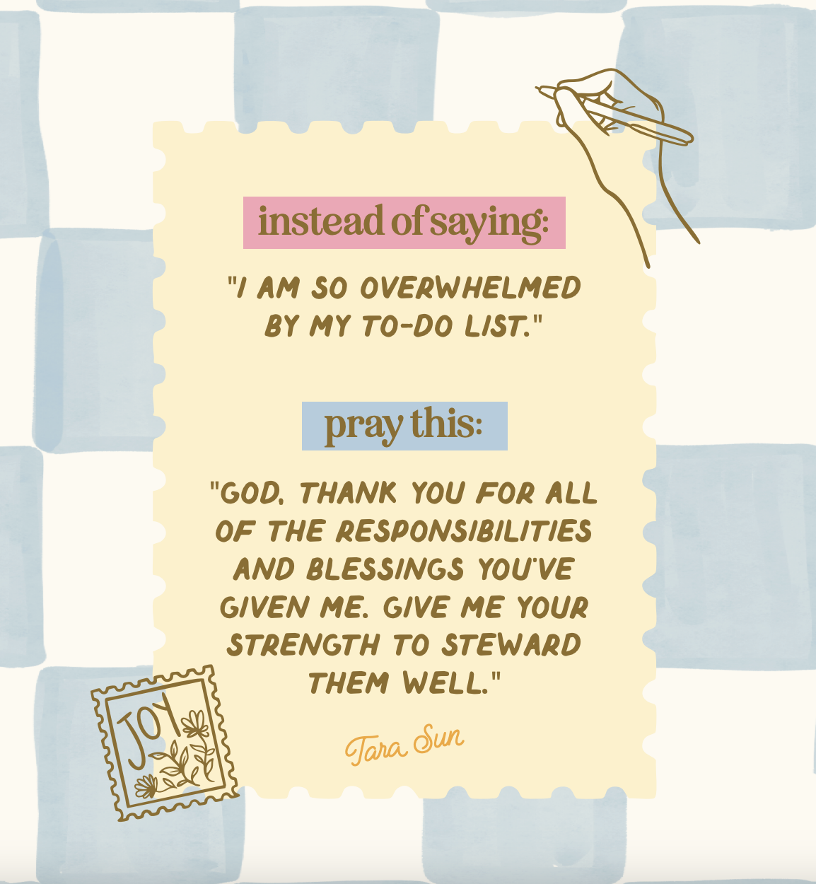 Christian encouragement graphic with prayer about replacing overwhelm with gratitude and strength, attributed to Tara Sun, on a cream stamp-style background with soft blue accents.