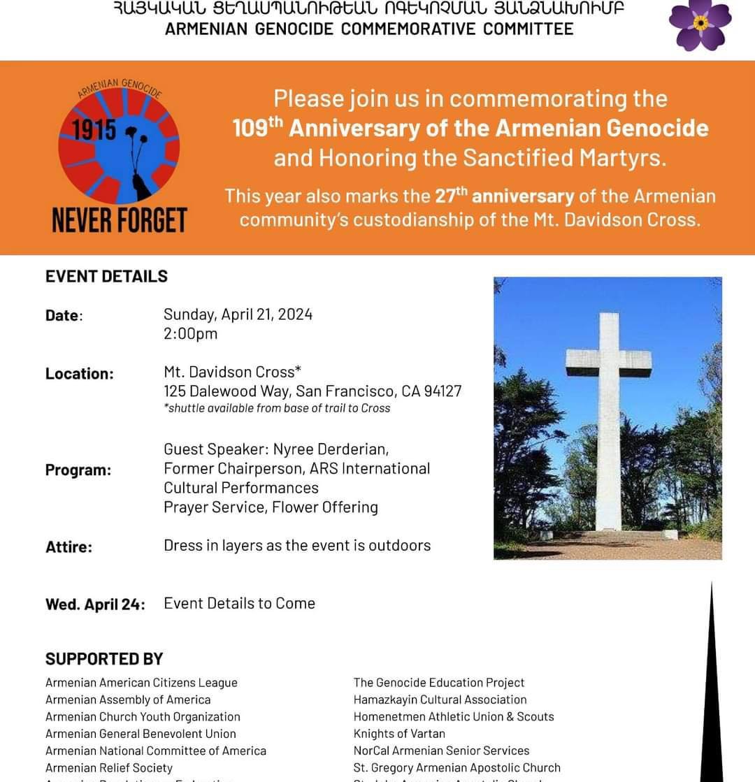 Don&rsquo;t forget Sunday April 21st on Mt. Davidson under the cross @ 2:00 p.m. to commemorate the victims of the 109th anniversary of the Armenian Genocide and honor the Martyrs.