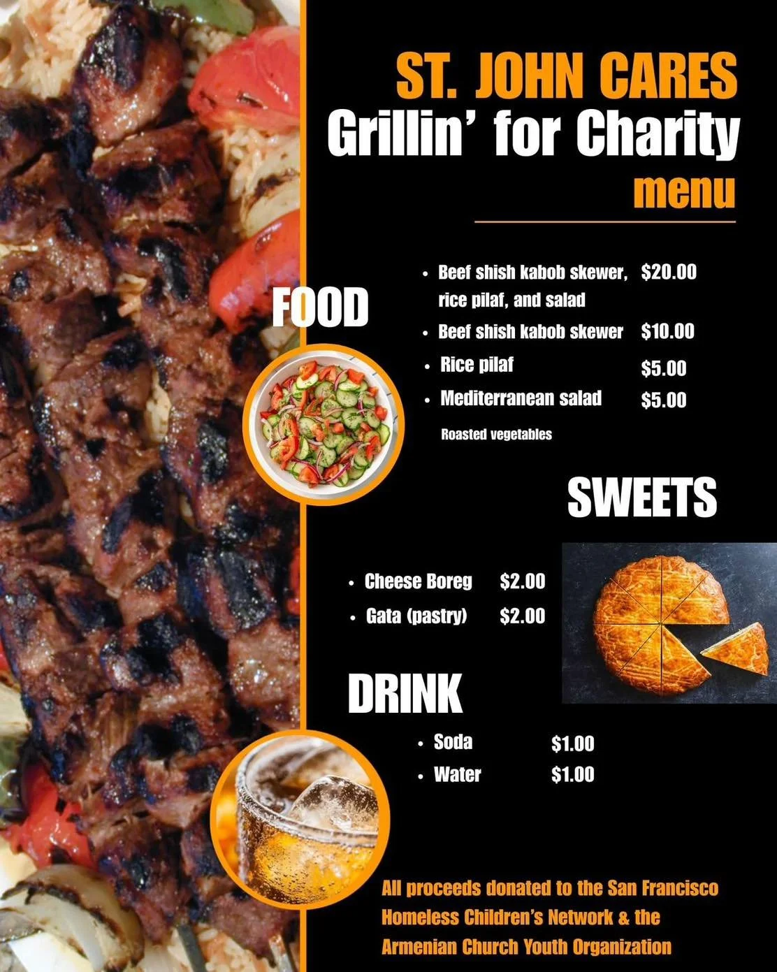 This Saturday Sept 6th. St John Armenian Appstolic church located at 275 Olympia Way San Francisco I'd Grillin for Charity. Stop by and get delicious shish kabob, rice pilaf and other goodies. All the &amp; raised goes to charities in San Francisco a