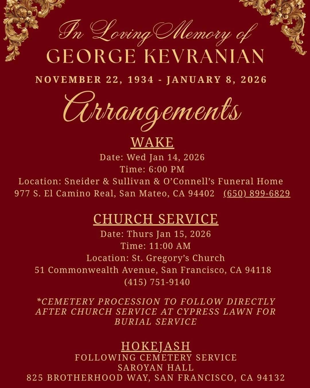 With profounds sadness, the board of Mt. Davidson Cross announces the passing of George Kevranian our chairman Sevag Kevranian's father. We wish peace and comfort to the family. May he rest in peace. Asdvadz Hokin Loosavori. ❤️🙏🏽