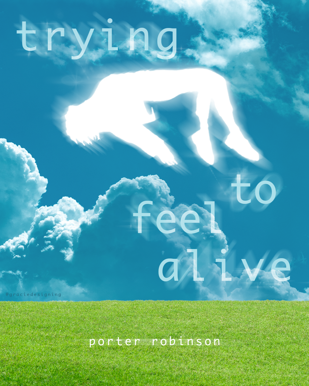 Trying to Feel Alive