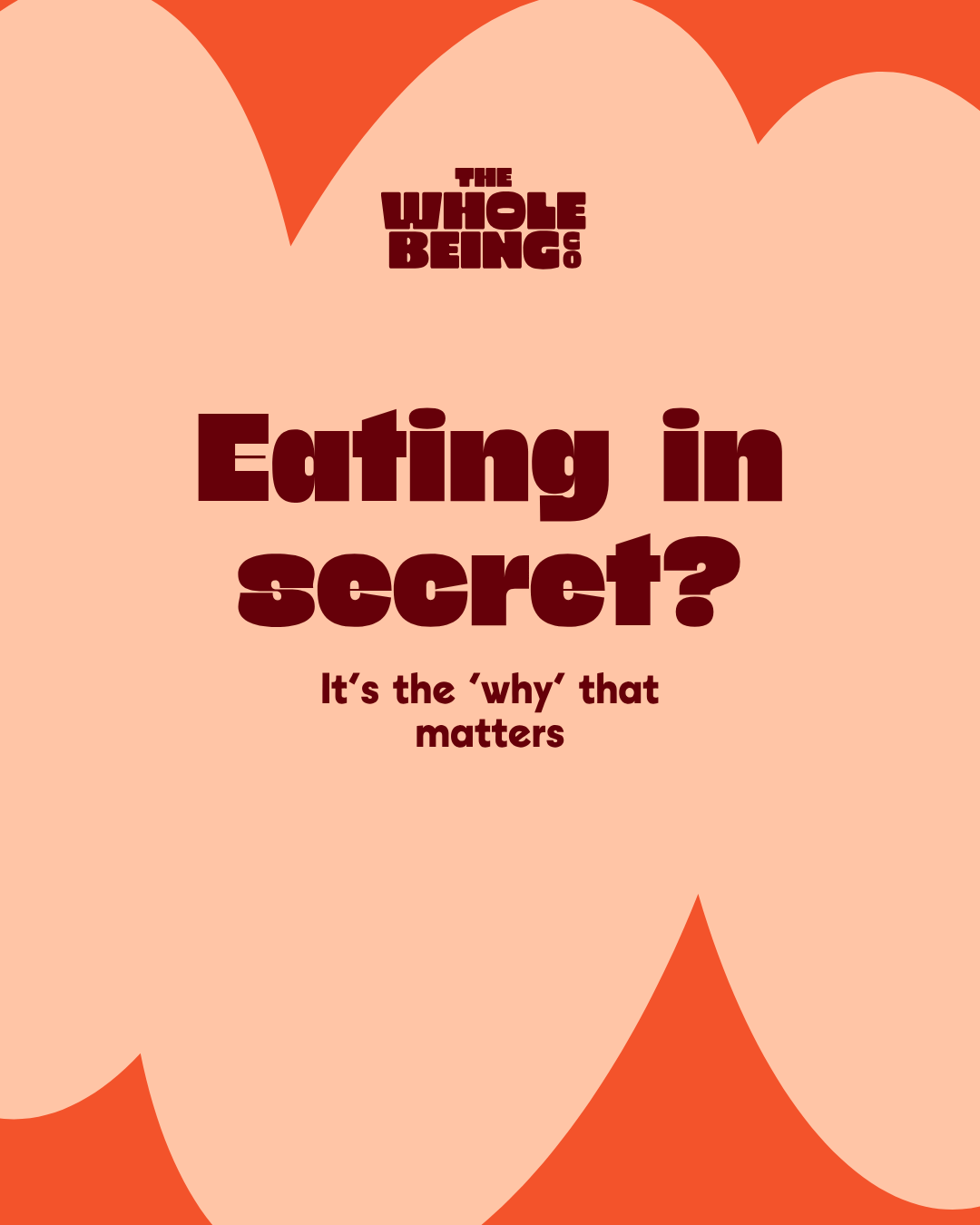 Eating in Secret? It’s the 'Why' That Matters