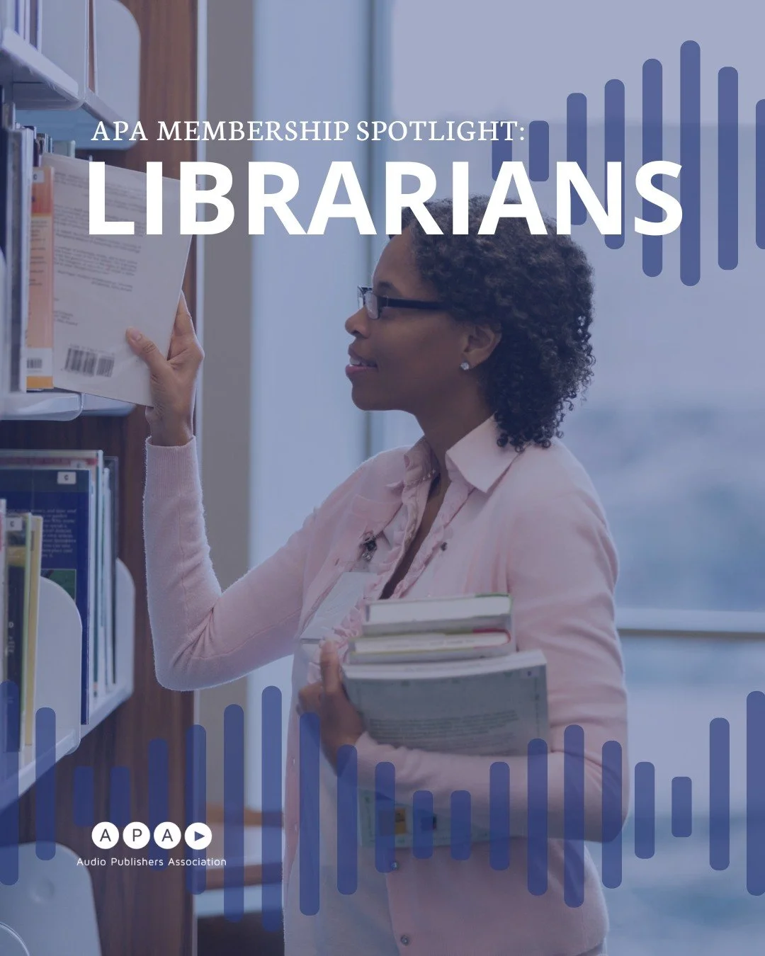 Did you know APA memberships aren't just for publishers? We're starting a new series spotlighting different kinds of APA memberships, and this time we&rsquo;re talking about Librarians.

Libraries play a major role in how listeners discover audiobook