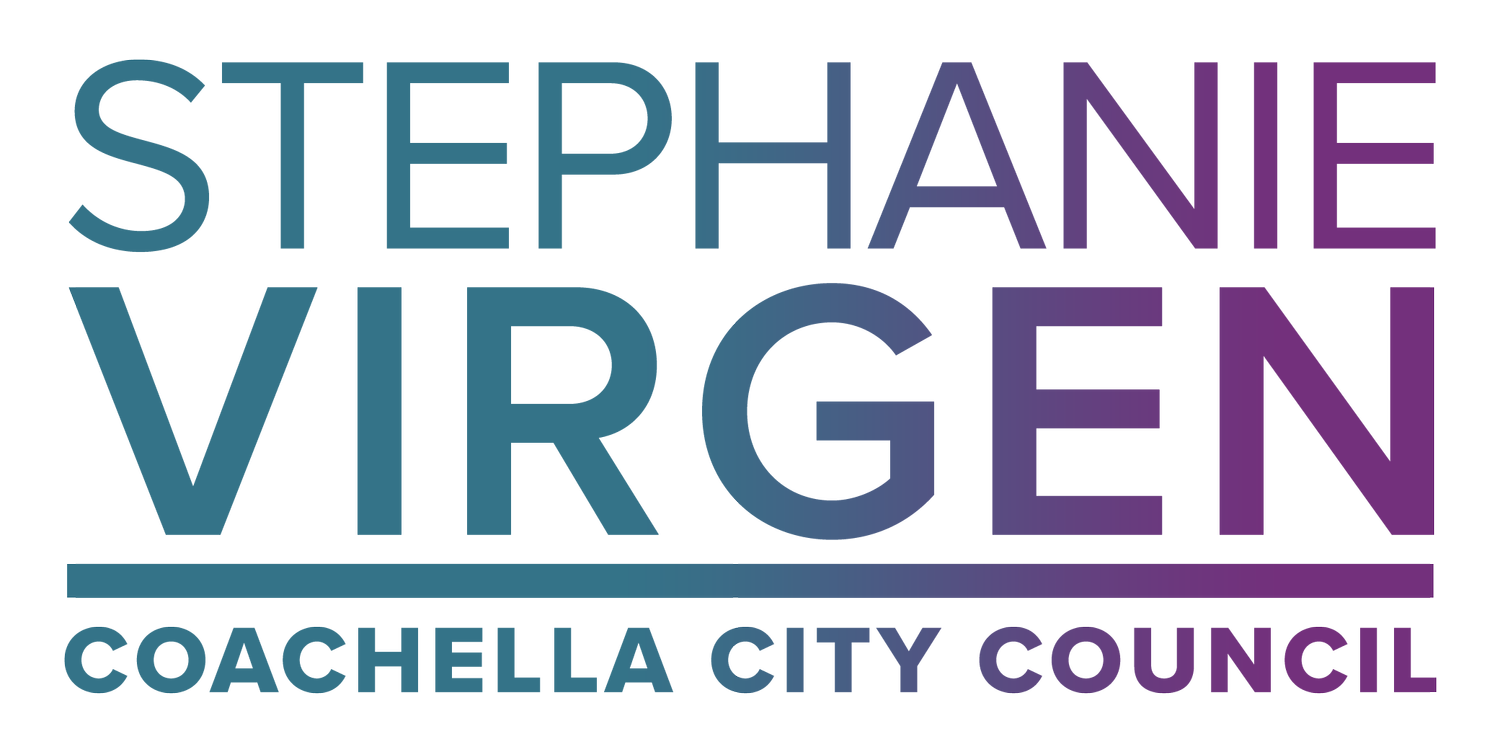 Stephanie Virgen for Coachella City Council