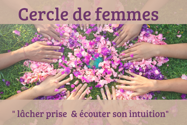 cercle de femmes à paris, juin 2026 , animé par Marie, femme médecine. pour lâcher prise et écouter son intuition , paris 11ème.
