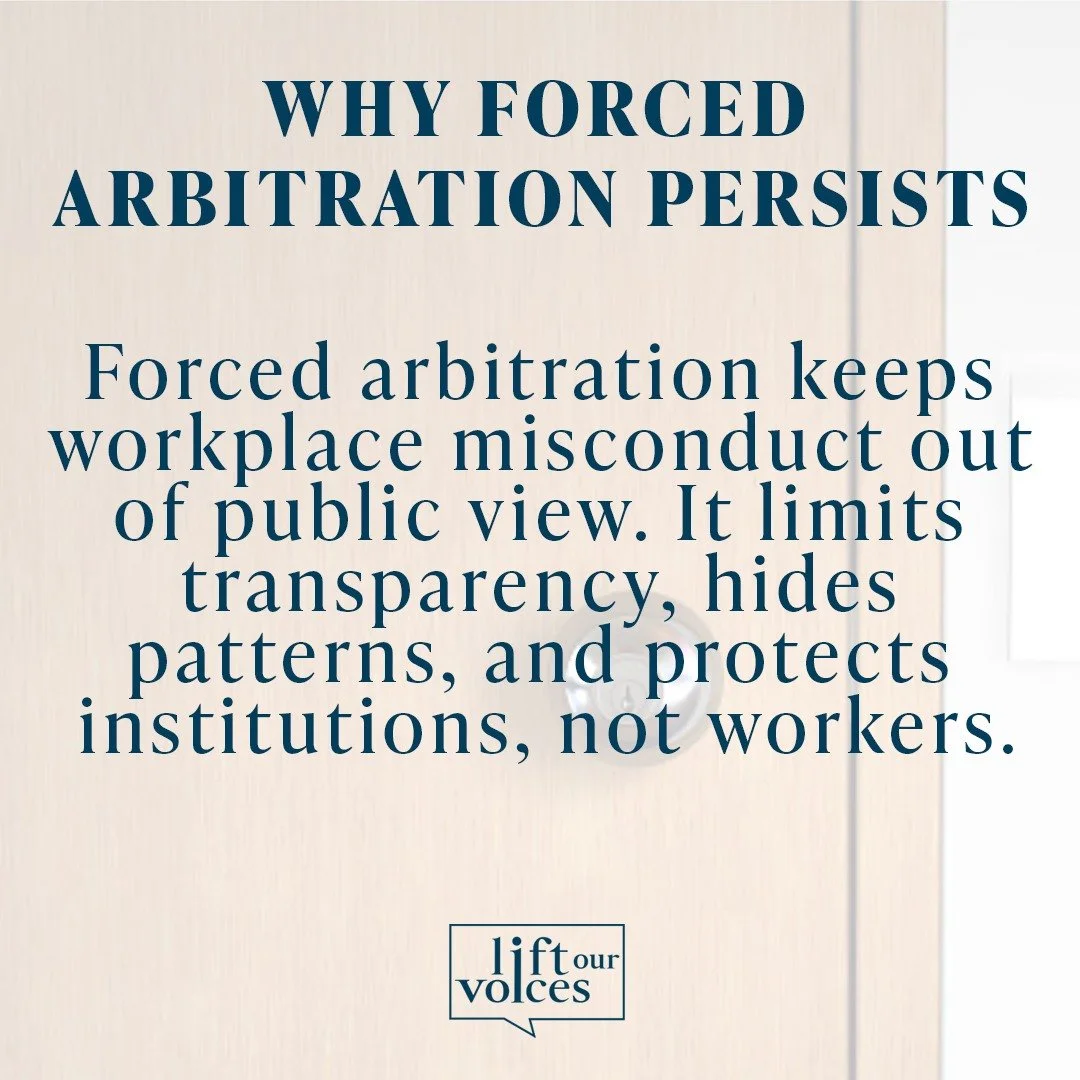 Forced arbitration persists because it keeps misconduct out of public view.

Laws exist to restore choice and transparency, but the push to keep cases private has not stopped. That is why continued attention matters. 

Learn more at the link in our b